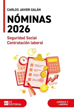 NOMINAS, SEGURIDAD SOCIAL Y CONTRATACIÓN LABORAL 2026 | 9788410315518 | GALAN GUTIERREZ, CARLOS JAVIER