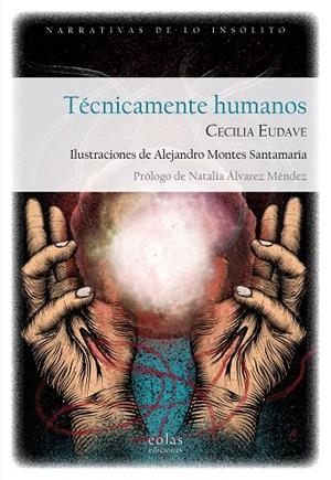 TÉCNICAMENTE HUMANOS | 9791388299094 | EUDAVE, CECILIA
