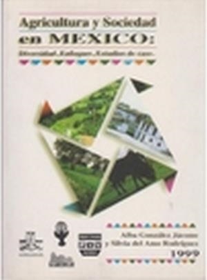 AGRICULTURA Y SOCIEDAD EN MÉXICO | 9789688565759 | GONZALEZ JACOME, ALBA