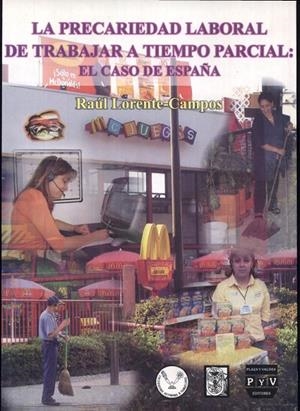 PRECARIEDAD LABORAL. TRABAJAR A TIEMPO PARCIAL EN ESPAÑA | 9789709221954 | LORENT-CAMPOS, RAÚL