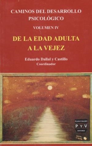 CAMINOS DEL DESARROLLO PSICOLOGICO VOL IV | 9789707222458