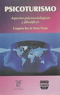 PSICOTURISMO | 9789707225992 | RUIZ DE CHAVEZ PITONES , EVANGELINA
