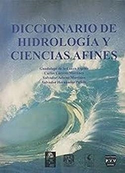 DICCIÓNARIO HIDROLOGÍA Y CIENCIAS AFINES | 9789688567111 | DE LA LANZA ESPINO, GPE.