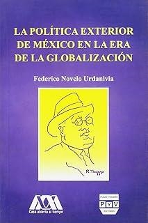 POLÍTICA EXTERIOR MÉXICO ERA DE GLOBALIZACIÓN | 9789688568903