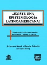 EXISTE EPISTEMOLOGIA LATINOAMERICANA | 9789688567173
