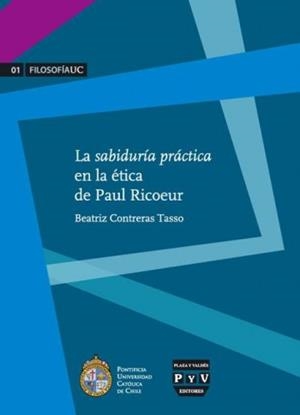 SABIDURIA PRÁCTICA EN ÉTICA PAUL RICOEUR, LA | 9788415271451 | CONTRERAS TASSO, BEATRIZ