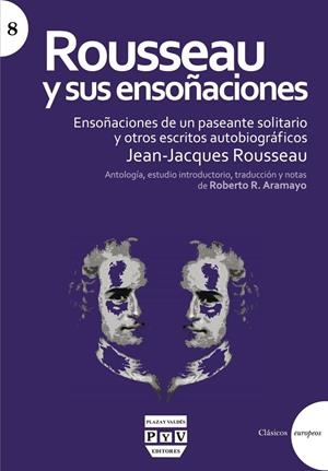 ROUSSEAU Y SUS ENSOÑACIÓNES | 9788416032839 | ROUSSEAU, JEAN-JACQUES