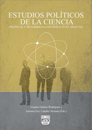 ESTUDIOS POLITICOS DE LA CIENCIA | 9788415271567 | GOMEZ RODRIGUEZ, AMPARO / CANALES SERRANO, ANTONIO FCO.