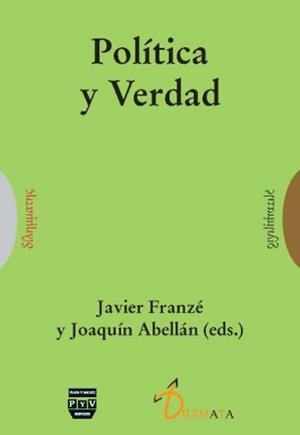 POLÍTICA Y VERDAD | 9788415271093 | FRANZE, JAVIER / ABELLAN, JOAQUIN