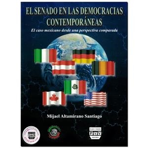 SENADO EN LAS DEMOCRACIAS CONTEMPORÁNEAS, EL | 9789707223004 | ALTAMIRANO SANTIAGO, MJAEL
