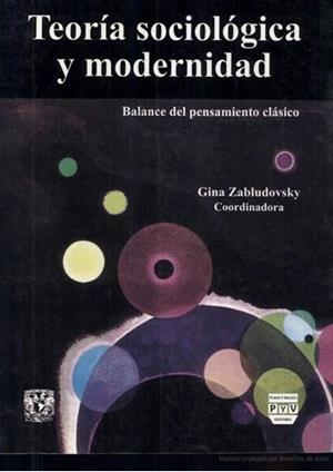 TEORÍA SOCIOLÓGICA Y MODERNIDAD | 9789688566084