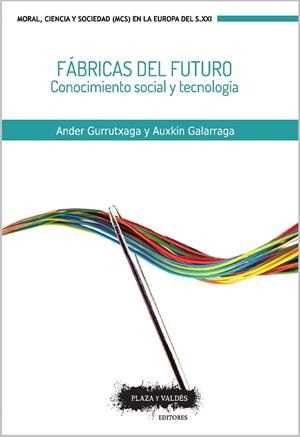 FÁBRICAS DEL FUTURO | 9788416032891 | GURRUTXAGA, ANDER