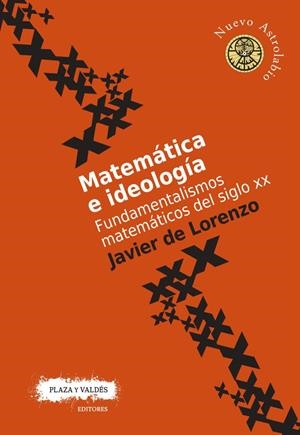 MATEMÁTICA E IDEOLOGÍA | 9788416032761 | DE LORENZO, JAVIER