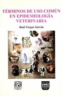 TERMINOS DE USO COMÚN EPIDEMIOLOGÍA VETERINARIA | 9789688567654