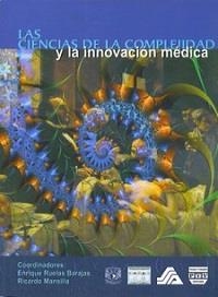 CIENCIAS DE LA COMPLEJIDAD Y LA INNOVACIÓN MÉDICA | 9789707224377 | RUELAS BARAJAS, ENRIQUE