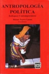 ANTROPOLOGIA POLÍTICA | 9789688564547 | TEJEDA GAONA, HÉCTOR