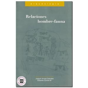 RELACIÓNES HOMBRE-FAUNA. UNA ZONA INTERDISCIPLINARIA DE ESTUDIO | 9789701883099 | ARROYO CABRALES, JOAQUÍN