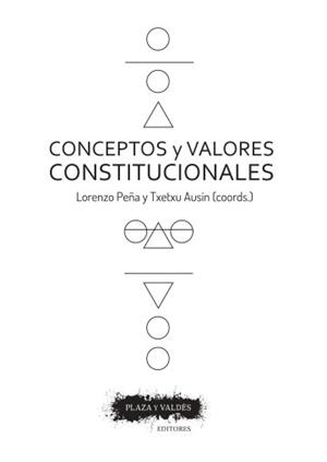 CONCEPTOS Y VALORES CONSTITUCIÓNALES | 9788416032952 | PEÑA, LORENZO