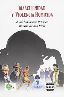 MASCULINIDAD Y VIOLENCIA HOMICIDA | 9789707226425 | SOTOMAYOR PETERSON, ZONIA