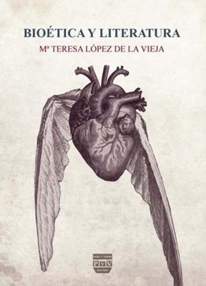 BIOETICA Y LITERATURA | 9788415271710 | LOPEZ DE LA VIEJA, Mª TERESA