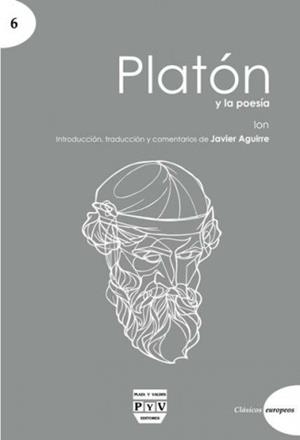 PLATÓN Y LA POESIA | 9788415271840 | AGUIRRE PLATON, JAVIER