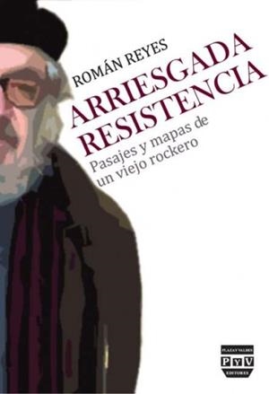 ARRIESGADA RESISTENCIA | 9788416032020 | REYES, ROMAN