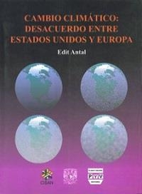 CAMBIO CLIMATICO: DESACUERDO ENTRE ESTADOS | 9789707222731