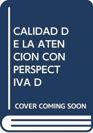 CALIDAD DE LA ATENCIÓN CON PERSPECTIVA GENERO | 9789688569092 | SALAS VALENZUELA, MONSERRAT