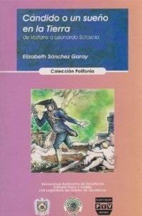 CANDIDO O UN SUEÑO EN LA TIERRA | 9789707222496 | SANCHEZ GARAY, ELIZABETH