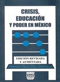 CRISIS EDUCACIÓN Y PODER EN MÉXICO | 9789688562673