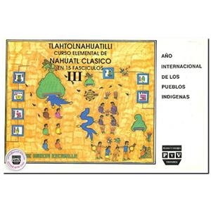 CURSO ELEMENTAL NAHUATL CLÁSICO 03 | 9789688563267 | GARCÍA ESCAMILLA, ENRIQUE