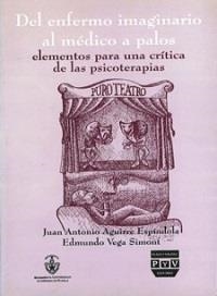 DEL ENFERMO IMAGINARIO AL MEDICO A PALOS | 9789707221123