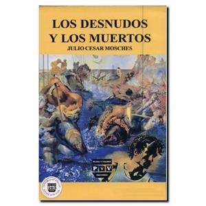 DESNUDOS Y LOS MUERTOS, LOS | 9789688565698 | MOSCHES, JULIO CESAR