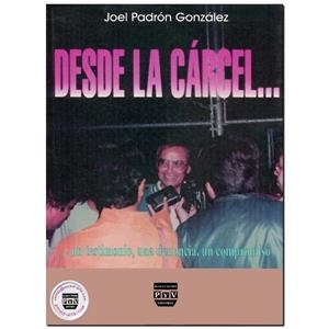 DESDE LA CARCEL | 9789707221789 | PADRON GONZALEZ, JOEL