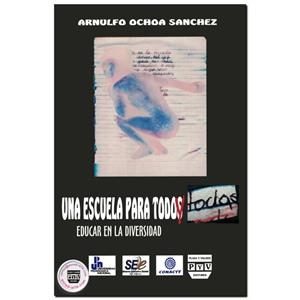 ESCUELA PARA TODOS Y TODAS, UNA | 9789707223356 | OCHOA SANCHEZ, ARNULFO