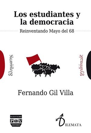 ESTUDIANTES Y LA DEMOCRACIA, LOS | 9788416032440 | GIL VILLA, FERNANDO