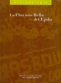 FLOR MAS BELLA DEL EJIDO, LA | 9789707220867 | FERNANDEZ PONCELA, ANNA M.
