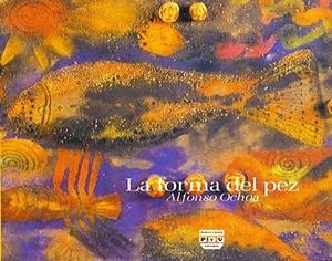 FORMA DEL PEZ, LA | 9789688566381 | OCHOA, ALFONSO