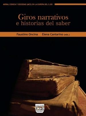GIROS NARRATIVOS E HISTORIAS DEL SABER | 9788415271406 | ONCINA, FAUSTINO / CANTARINO, ELENA