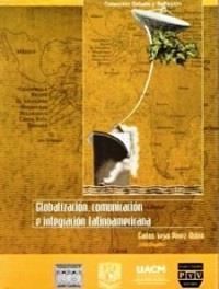 GLOBALIZACIÓN, COMUNICACIÓN E INTEGRACIÓN | 9789707224513 | VEJAR PEREZ-RUBIO, CARLOS