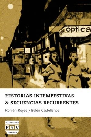 HISTORIAS INTEMPESTIVAS & SECUENCIAS RECURRENTES | 9788415271420 | REYES, ROMAN