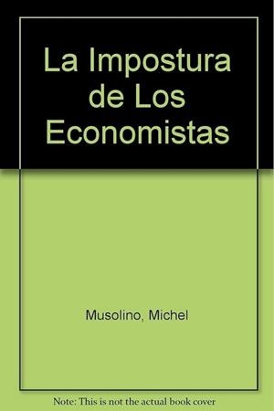 IMPOSTURA DE LOS ECONOMISTAS | 9789505152384