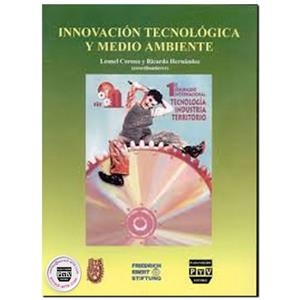 INNOVACIÓN TECNOLOGICA Y MEDIO AMBIENTE | 9789688568323 | CORONA TREVIÑO, LEONEL