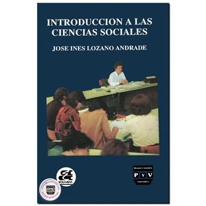 INTRODUCCIÓN A LAS CIENCIAS SOCIALES | 9789688564189 | LOZANO ANDRADE, JOSE INES