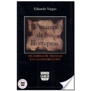 MANUAL DE LOS CORRUPTOS, EL | 9789688564868 | VARGAS, EDUARDO