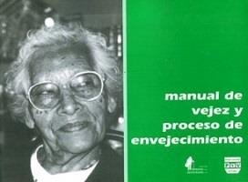 MANUAL VEJEZ Y PROCESO DE EVEJECIMIENTO | 9789707220119