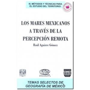 MARES MEXICANOS A TRAVES DE LA PERCEPCIÓN, LOS | 9789688569511 | AGUIRRE GOMEZ, RAUL
