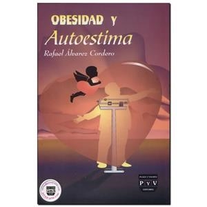OBESIDAD Y AUTOESTIMA | 9789707224889 | ALVAREZ CORDERO, RAFAEL