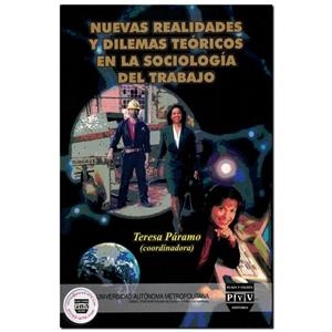 NUEVAS REALIDADES Y DILEMAS TEORICOS EN LA SOCIOLOGIA DEL TRABAJO | 9789707225305 | PARAMO, TERESA