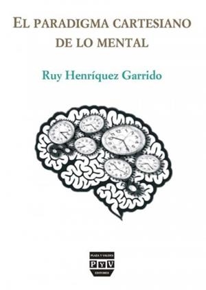 PARADIGMA CARTESIANO DE LO MENTAL, EL | 9788415271123 | HENRIQUEZ GARRIDO RUY J.